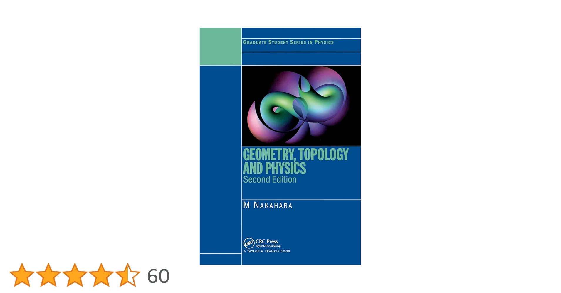 洋書 GEOMETRY,TOPOLOGY AND PHYSICS M NAKAHARA Geometry, Topology and Physics: Nakahara, Mikio